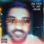 STUPID N DUMB (Explicit)