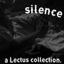 Silence. (a Lectus Collection.) [Explicit]