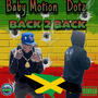 Back 2 Back (feat. Baby Motion) [Explicit]