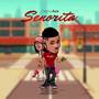 Senorita (Explicit)