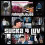 Sucka 4 Luv (Explicit)