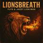 LIONSBREATH (feat. Jazzy lion man)
