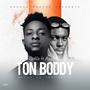 ton boddy (feat. asapolis)