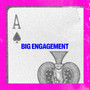 Big Engagement (Explicit)