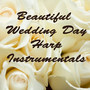 Beautiful Wedding Day Harp Instrumentals