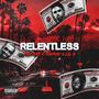 Relentless (Explicit)