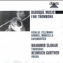 Baroque Music for Trombone & Organ