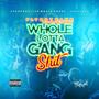 Whole Lotta Gang **** (feat. Black Hebrew) [Explicit]