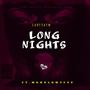 LONG NIGHTS (Explicit)