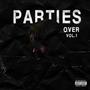 Parties Over, Vol. 1 (Explicit)