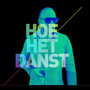 Hoe Het Danst