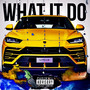 What It Do (Explicit)