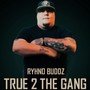 True 2 the Gang (Explicit)