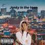 Janky in the town (Explicit)