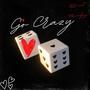 GO CRAZY (feat. 808s_andjay) [Explicit]