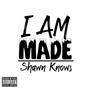 I Am Made (Explicit)