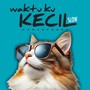 Waktu Ku Kecil Slow