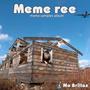 Meme Ree (Explicit)