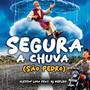 Segura a Chuva (São Pedro)