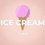 Ice Cream (Explicit)