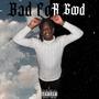 Bad for Good (Explicit)