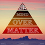 Mind Over Matter