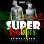 Super Rastafare (feat. Pojo) [Explicit]