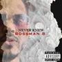 Never Knew (Explicit)