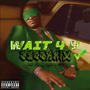 Wait For You (feat. Rahskii & FTO) [Explicit]