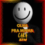 Olha Pra Minha Cara Sim (Explicit)
