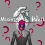 Might As Well (Explicit)