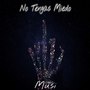 No Tengas Miedo (Explicit)