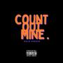 Count Out Mine (Explicit)