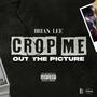 Crop me out the picture (photo shoot) [Explicit]