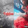 Tables Turned (feat. Briasia) [Explicit]