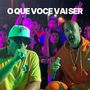 O Que Você Vai Ser (Explicit)