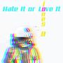 hate it or love it RMX (Explicit)