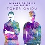 Tomēr Gaidu (feat. Rassell)