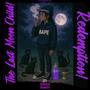 The Last Moon Child 2: Redemption! (Explicit)