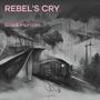 Rebel's Cry