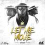 Let Me Move (Explicit)