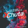 Chuta (feat. Tecnica Intacta & Chets Prod) [Explicit]