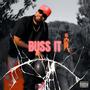 Buss It (feat. D2NZ) [Explicit]