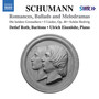 Schumann, R.: Lied Edition, Vol. 9 - Romances, Ballads and Melodramas (D. Roth, Eisenlohr)