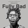 Fully Bad (Explicit)