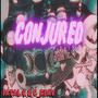 Conjured (feat. C_Reav) [Explicit]