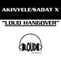 Loud Hangover (Explicit)