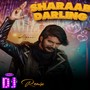 Sharab Darling (Remix)