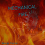 Mechanical Fire