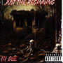 Just The Beginning (Explicit)